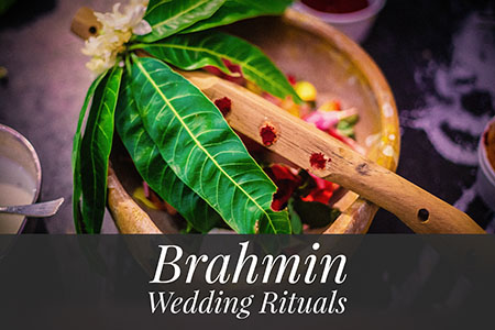 Brahmin Wedding Rituals Explained In Detail