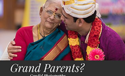 Why Candid Photography is unconvincing for our Grand Parents